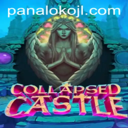 Exploring the Enigmatic World of CollapsedCastle: A Journey Through Panaloko