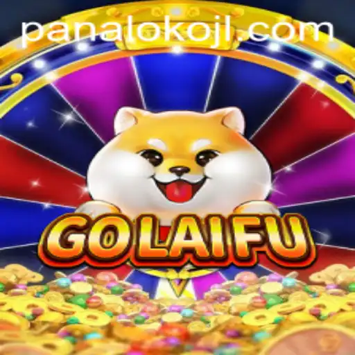 Exploring the Fascinating World of GoLaiFu and the Significance of Panaloko