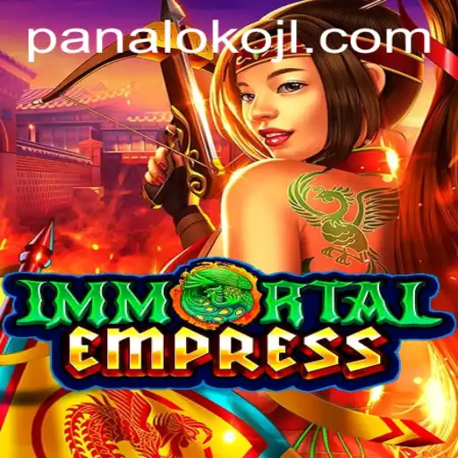 ImmortalEmpress: Exploring the Fantasy Realm of Panaloko
