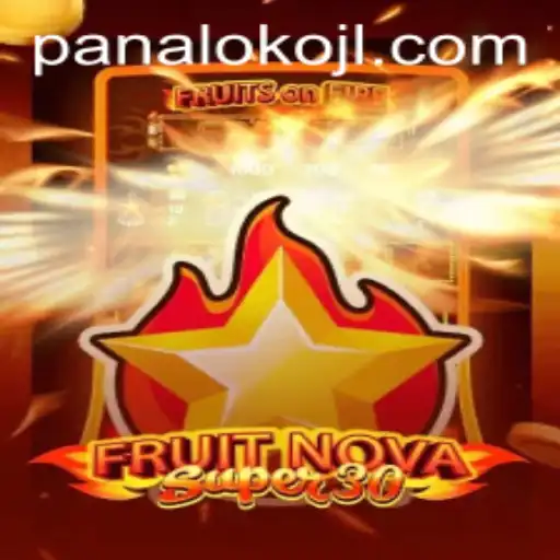 FruitrNovaSupe30: The Ultimate Gaming Experience with a Twist of Panaloko