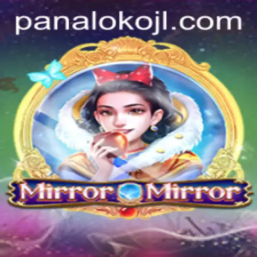 Discover the Enigmatic World of MirrorMirror: The Intriguing Game of Panaloko