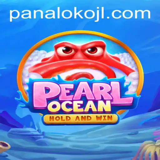 Explore the Enchanting World of PearlOcean: A Dive into the Game and its Unique Feature, Panaloko